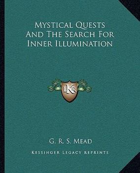 Paperback Mystical Quests And The Search For Inner Illumination Book