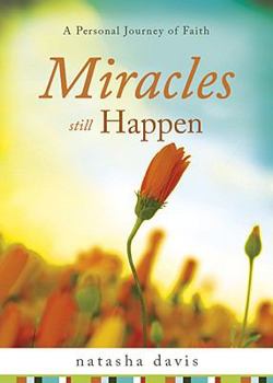 Paperback Miracles Still Happen: A Personal Journey of Faith Book