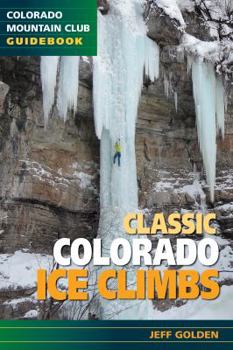 Paperback Classic Colorado Ice Climbs Book