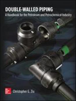 Hardcover Double Walled Piping: A Handbook for the Petroleum and Petrochemical Industry Book