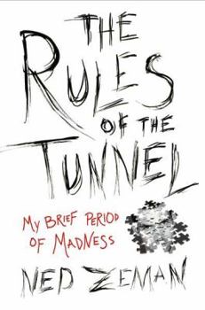 Hardcover The Rules of the Tunnel: A Brief Period of Madness Book