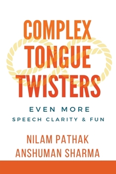 Paperback Complex Tongue Twisters- Even More Speech Clarity & Fun Book