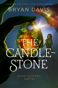 The Candlestone - Book #2 of the Dragons in Our Midst