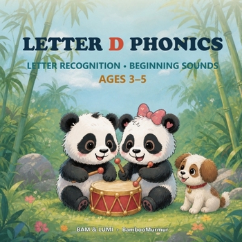 Paperback Panda Phonics: Bam & Lumi's Alphabet Adventure: Explore the Sounds of letter D Book