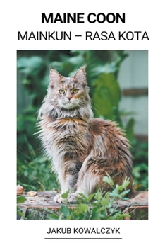 Paperback Maine Coon (Mainkun - Rasa Kota) [Polish] Book