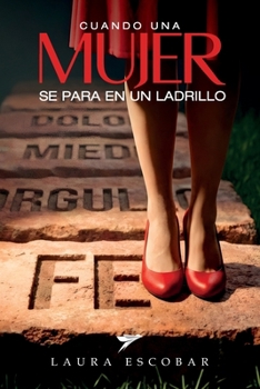 Paperback Cuando una mujer se para en un ladrillo [Spanish] Book