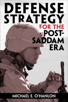 Paperback Defense Strategy for the Post-Saddam Era Book