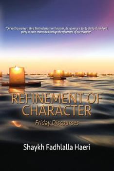 Paperback Refinement of Character: Friday Discourses Book