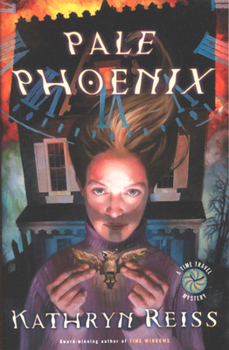 Pale Phoenix (Time Travel Mysteries) - Book #3 of the Time Travel Mystery