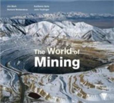 Hardcover The World of Mining Book