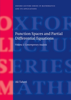 Hardcover Function Spaces and Partial Differential Equations: Volume 2 - Contemporary Analysis Book