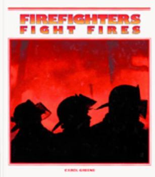 Library Binding Firefighters Fight Fires Book