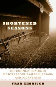 Paperback Shortened Seasons: The Untimely Deaths of Major League Baseball's Stars and Journeymen Book