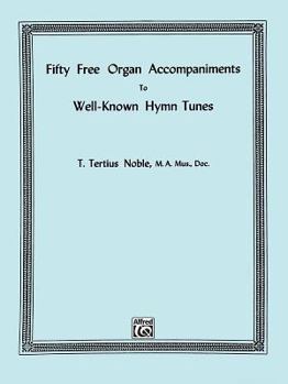 Paperback Fifty Free Organ Accompaniments to Well-Known Hymn Tunes Book