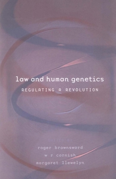 Paperback Law and Human Genetics: Regulating a Revolution Book