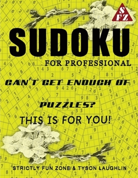 Paperback Sudoku For Professionals: Can't Get Enough Of Puzzles? This Is For You! Book