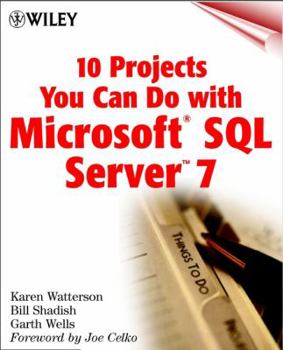 Paperback 15 Projects You Can Do with Microsoft SQL Server 7 [With 2 CDROMs] Book