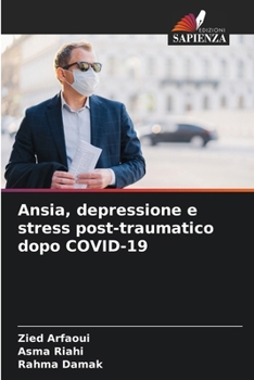 Paperback Ansia, depressione e stress post-traumatico dopo COVID-19 [Italian] Book