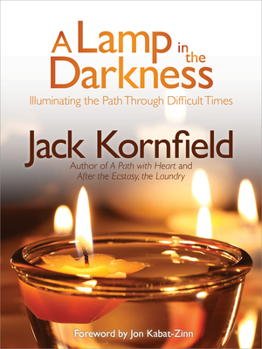 Paperback A Lamp in the Darkness: Illuminating the Path Through Difficult Times Book