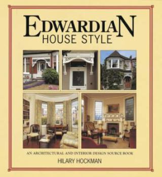 Paperback Edwardian House Style: An Architectural and Interior Design Source Book