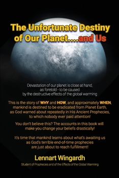 Paperback The Unfortunate Destiny of Our Planet... and Us Book