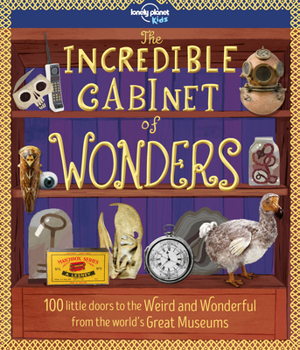Hardcover Lonely Planet Kids the Incredible Cabinet of Wonders 1 Book