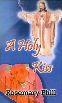 Paperback A Holy Kiss Book