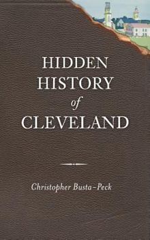 Hardcover Hidden History of Cleveland Book