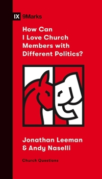 How Can I Love Church Members with Different Politics? - Book  of the Church Questions