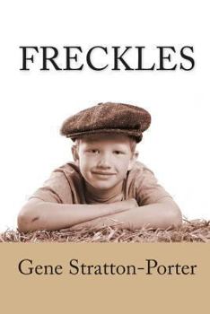 Freckles - Book #1 of the Limberlost