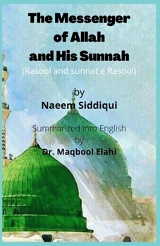 Paperback The Messenger of Allah and His Sunnah: Rasool Aur Sunnat e Rasool Book