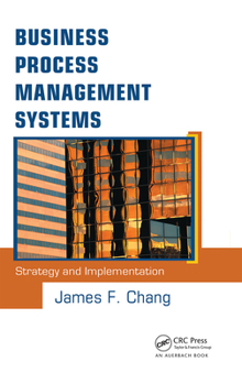 Hardcover Business Process Management Systems: Strategy and Implementation Book