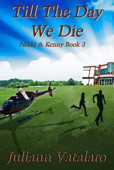 Paperback Till The Day We Die: Nikki & Kenny Book 3 Book