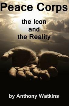 Paperback Peace Corps: the Icon and the Reality Book