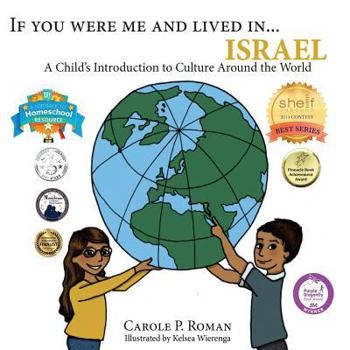 If You Were Me and Lived in...Israel: A Child's Introduction to Cultures Around the World - Book  of the If You Were Me and Lived