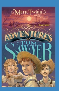 Paperback The Adventures of Tom Sawyer Illustrated Book