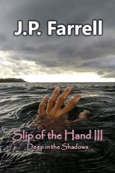 Paperback Slip of the Hand III: Deep in the Shadows Book