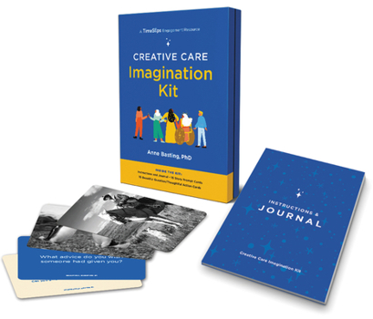 Hardcover Creative Care Imagination Kit: A TimeSlips Engagement Resource Book