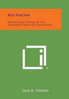 Paperback Red Fascism: Boring from Within, by the Subversive Forces of Communism Book