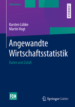Angewandte Wirtschaftsstatistik: Daten Und Zufall