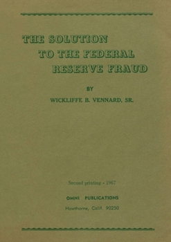 The Solution to the Federal Reserve Fraud