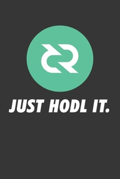 Paperback Just Hodl It Decred Notebook: Lined Journal, 120 Pages, 6 x 9, Affordable Cryptocurrency, Blockchain Crypto Gift Journal Matte Finish Book