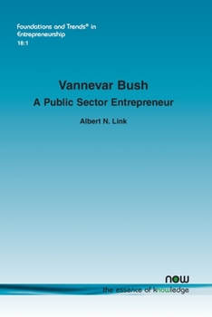 Paperback Vannevar Bush: A Public Sector Entrepreneur Book