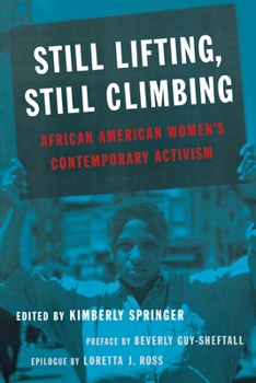 Hardcover Still Lifting, Still Climbing: African American Women's Contemporary Activism Book