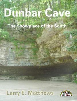 Paperback Dunbar Cave - The Showplace of the South Book