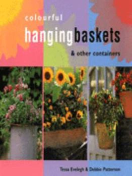 Paperback Colourful Hanging Baskets and Other Containers Book