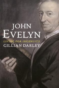 Paperback John Evelyn: Living for Ingenuity Book