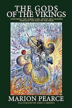 The Gods Of The Vikings   Exploring The Norse Gods, Myths And Legends Through The Days Of The Week
