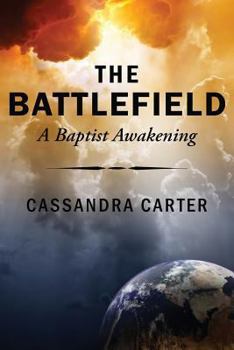 Paperback The Battlefield: A Baptist Awakening Book