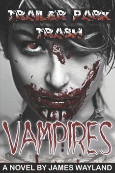 Paperback Trailer Park Trash & Vampires Book